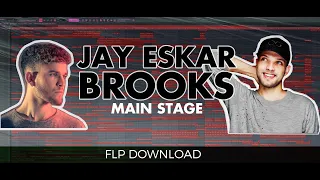 JAY ESKAR & BROOKS style | MAIN STAGE | FLP DOWNLOAD | Professional Track