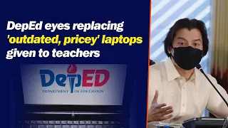 DepEd eyes replacing 'outdated, pricey' laptops given to teachers