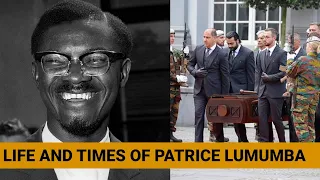 Story of Patrice Lumumba (He was killed in Congo in 1961and in 2022 Belgium Apologized for its Role)