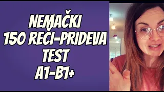 NEMAČKI - PROŠIRITE SVOJ VOKABULAR - 150 PRIDEVA OD A1 DO B1+ - TEST