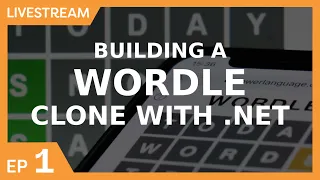 Building a Wordle Clone LIVE with .NET MAUI