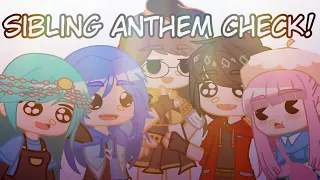 Sibling Anthem Check! || ft. Funneh and the Krew