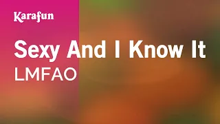 Sexy And I Know It - LMFAO | Karaoke Version | KaraFun