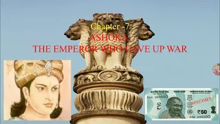 Ashoka The emperor who gave up war, class 6 history NCERT