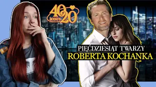 40 kontra 20, czyli 50 TWARZY ROBERTA KOCHANKA #22