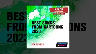 E4F - Best Songs From Cartoons 2023 For Fitness 128 Bpm / 32 Count - Fitness & Music 2023