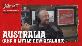 Nateland | Ep #158 - Australia (And a Little New Zealand)