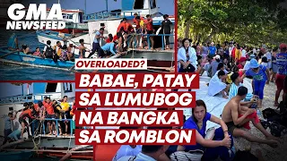 Overloaded? Babae, patay sa lumubog na bangka sa Romblon | GMA News Feed