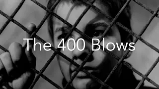 Wonder of The 400 Blows (Les Quatre Cents Coups)