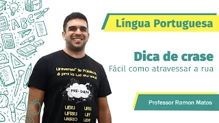 Dica de Crase, fácil como atravessar a rua - Professor Ramon Matos - Curso Preparatório Passei