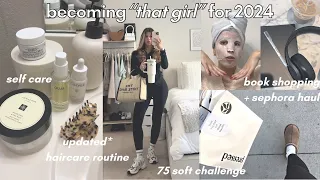 🤍 BECOME “THAT GIRL” WITH ME 🤍 2024, haircare, healthy habits, 75 soft challenge + more!