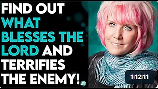Kat Kerr: Find Out What Blesses the Lord and Terrifies the Enemy!