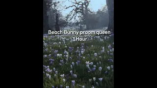 Beach Bunny-Proom Queen 1Hour