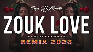 Zouk Love Remix 2023 - Super Dj Ronaldo #13