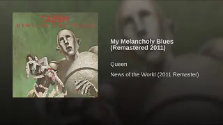 Queen - My Melancholy Blues