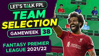 115 POINTS! | FPL TEAM SELECTION GAMEWEEK 38 | FANTASY PREMIER LEAGUE 2021/22 TIPS