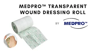 MEDPRO™ Transparent Wound Dressing Roll (10cm x 10m)