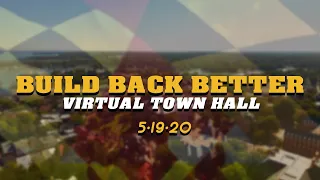BUILD BACK BETTER: Small Business - Virtual Town Hall 5/19/20