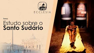 Programa Ecclesia Especial Santo Sudário