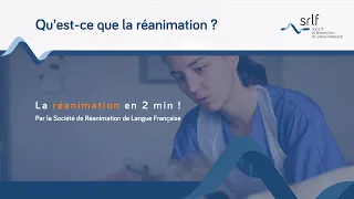 Qu'est-ce que la réanimation ? - 01 - Présentation générale