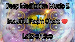 "Beautiful Ram Chant: Meditation Music for Love and Serenity | Lots of Love"