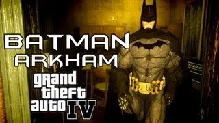 GTA: IV - Batman Arkham & Batmobile Mod [HD]