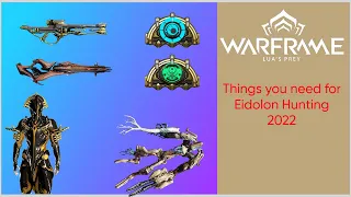 Warframe: Things you need for Eidolons hunting 2022