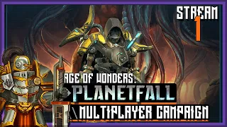 Age of Wonders: Planetfall  Multiplayer with @ThalricRekef and Mark!  Assembly stream 1