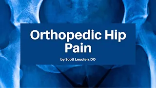 Orthopedic Hip Pain | The ACOEP Scientific Assembly