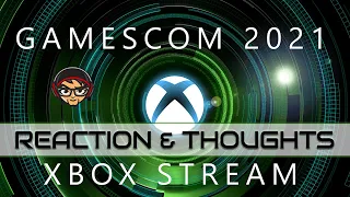 Gamescom 2021 Xbox Event | Reaction & Thoughts