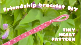 Friendship bracelet heart DIY | tiny heart bracelet | Aesthetic, Pinterest inspired | How to