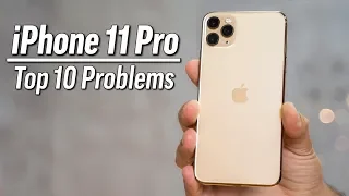 iPhone 11 Pro - Top 10 Problems after 1 Month!