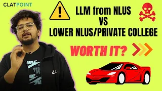 LLM from Top NLUs vs  LLM from Lower NLUs/Private College |Join Private Law Colleges? - CLAT POINT
