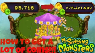 How to Get BUNCH of Coins | My Singing Monsters