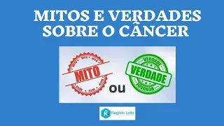 Mitos E Verdades Sobre Câncer - Dr. Rogério Leite