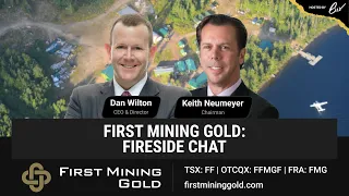 First Mining Gold: Fireside Chat