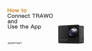 How to Connect TRAWO and Use the App