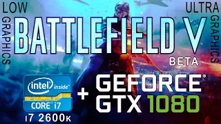 i7 2600k + gtx 1080 in Battlefield 5 | Battlefield V - Low vs Ultra