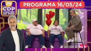 CUESTIÓN DE PESO - PROGRAMA 16/05/24