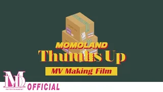 모모랜드(MOMOLAND) "Thumbs Up" MV Making Film