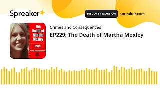 EP229: The Death of Martha Moxley