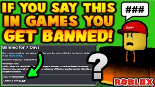 WARNING! IF YOU SAY THIS WORD IN GAMES YOU GET BANNED! (ROBLOX)