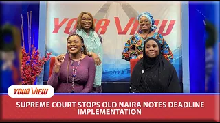 (EXCLUSIVE GIST) Supreme Court Halts the Banning of Old Naira Notes