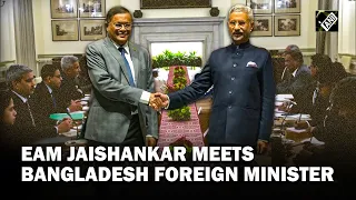 EAM S Jaishankar holds delegation-level talks with Bangladesh Foreign Minister Hasan Mahmud