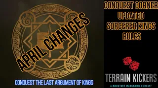 Conquest Corner April Sorcerer Kings Updates