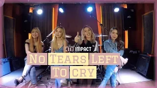 Ariana Grande - no tears left to cry | 4TH IMPACT