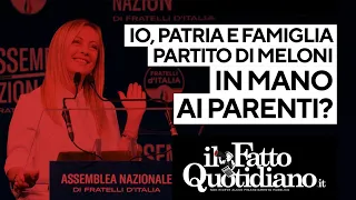 Io, patria e famiglia. Il partito di Meloni in mano ai parenti?