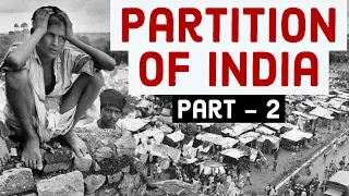 Partition of India Part 2 - Know the facts, truth & reality behind 1947 division of India & Pakistan