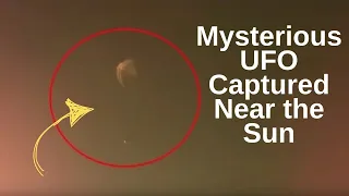 Mysterious UFO Captured Near the Sun | Latest UFO Sightings | UFO Documentary | UFO Sightings | UAP