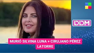 MUERTE SILVINA LUNA + Cirujano Pérez Latorre #DDM | Programa completo (31/08/23)